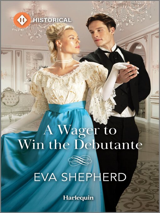 Title details for A Wager to Win the Debutante by Eva Shepherd - Available